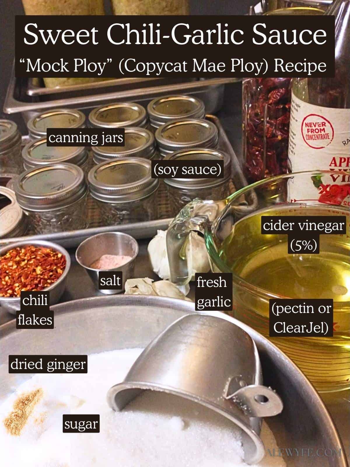 Labeled ingredient photo. Title text reads, "sweet chili-garlic sauce "mock ploy" copycat Mae Ploy Recipe".